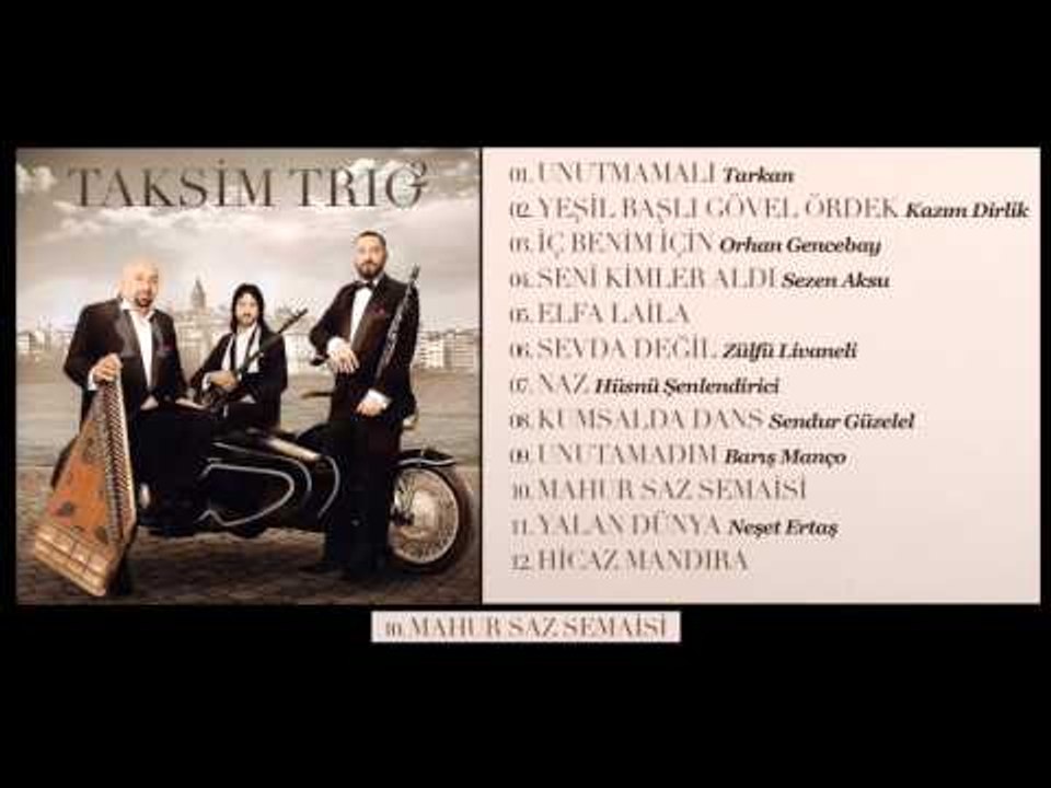 Taksim Trio - Mahur Saz Semaisi
