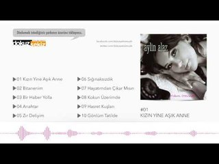 Aylin Alaz - Kızın Yine Aşık Anne (Official Audio)