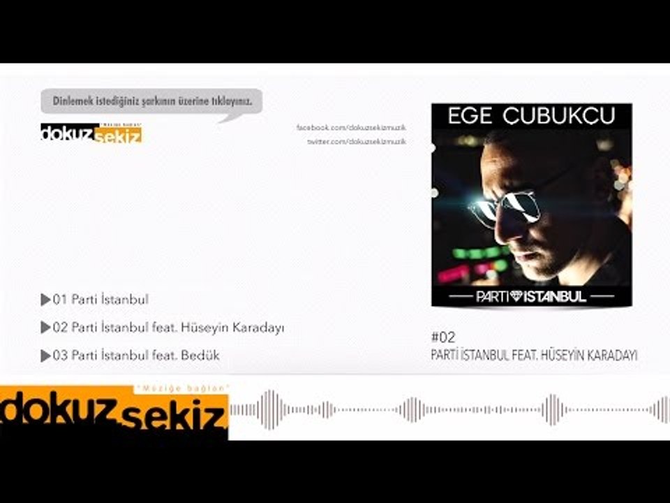 Ege Çubukçu feat. Hüseyin Karadayı - Parti İstanbul (Official Audio)