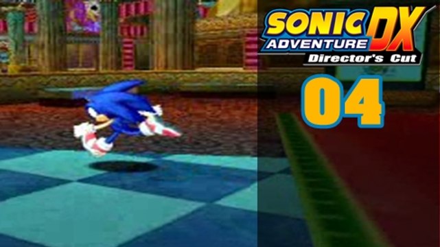 Lets Play - Sonic Advanture DX [04]