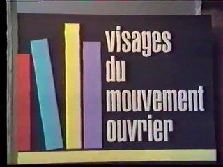 VISAGES DU MOUVEMENT OUVRIER