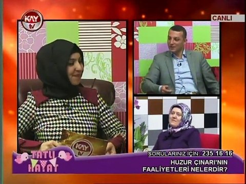 KAYTV TATLI HAYAT 8 ARALIK 2014 PAZARTESİ HUZUR ÇINARI