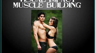 Visual impact muscle building bodybuilding