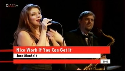 Jane Monheit - Nice Work If You Can Get It