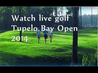 Tupelo Bay Open 2014 live telecast