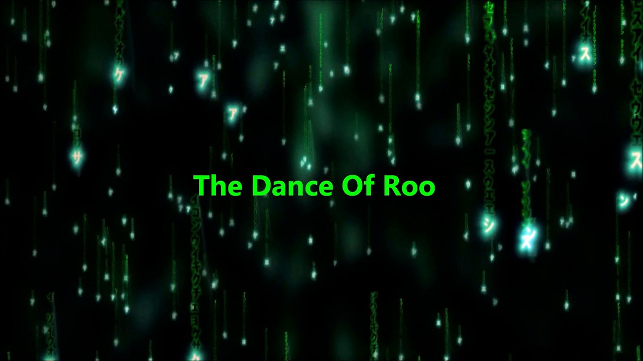 The Dance of Roo
