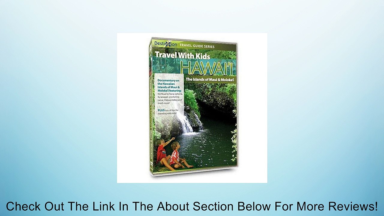 Travel with Kids: Hawaii - Island of Maui & Moloka'i DVD Review