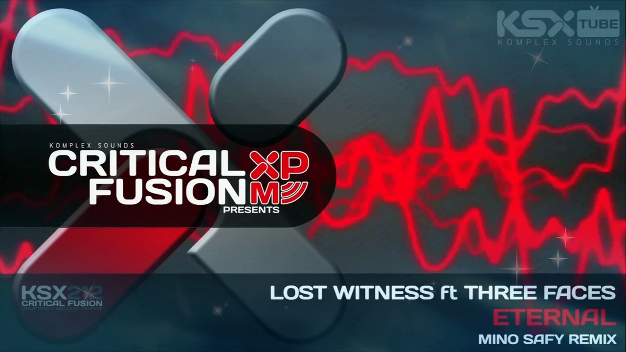 ♛♫♥Lost Witness feat. Three Faces – Eternal (Original Mix)(Mino Safy Remix)♥♫♛