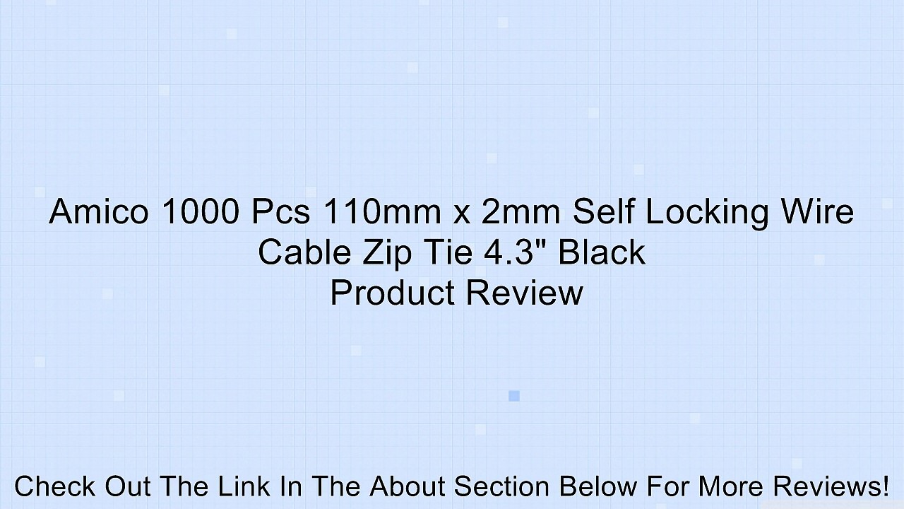 Amico 1000 Pcs 110mm x 2mm Self Locking Wire Cable Zip Tie 4.3" Black Review
