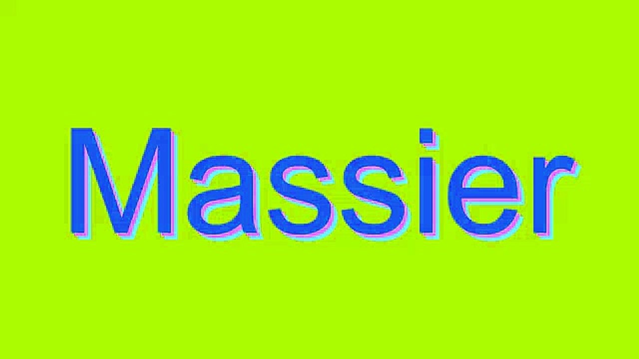 How to Pronounce Massier