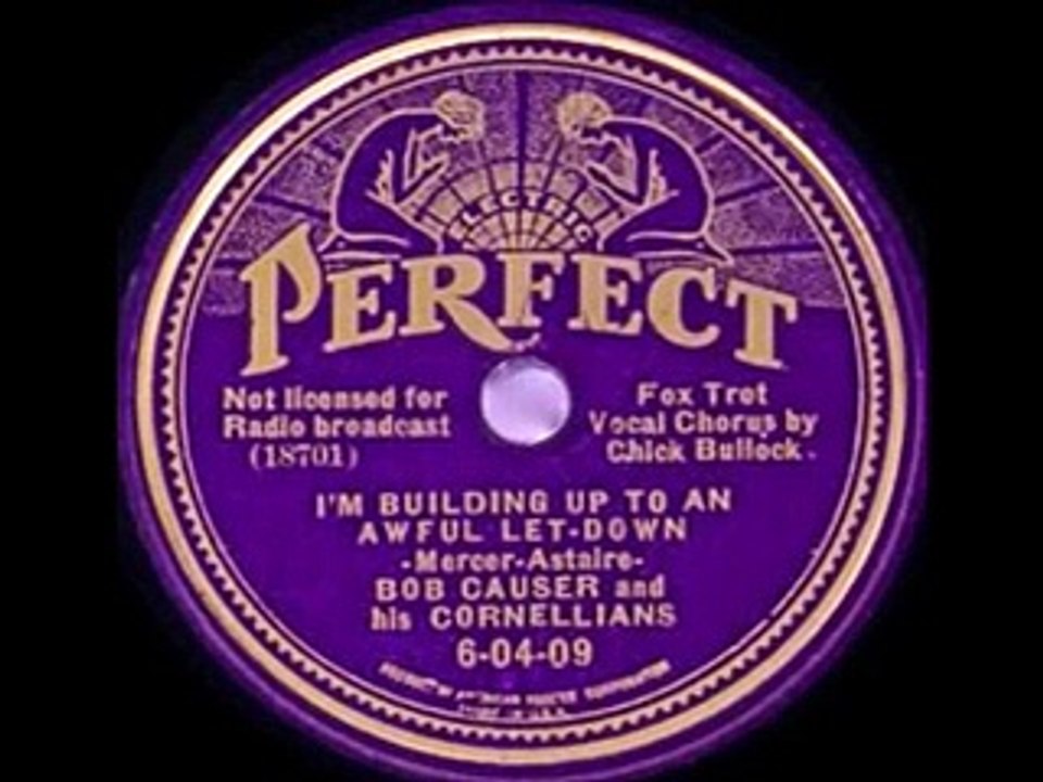 Bob Causer & His Cornelians - I'm Building Up To An Awful Let-Down