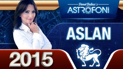 ASLAN Burcu 2015 genel astroloji ve burç yorumu videosu