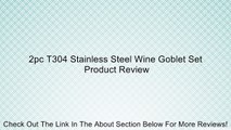 2pc T304 Stainless Steel Wine Goblet Set Review