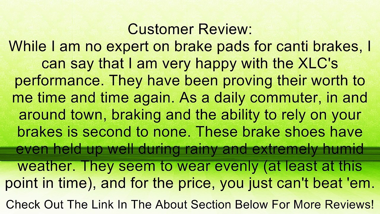 XLC Cantilever braking pad BS-C01/2/3 set (4 pcs.) Review