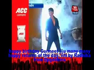 Happy Birthday Gurmeet . birthday special