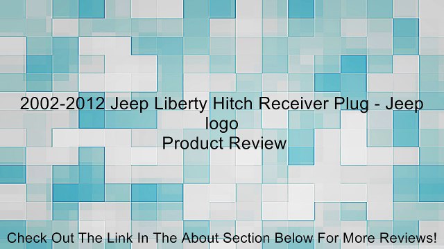 2002-2012 Jeep Liberty Hitch Receiver Plug - Jeep logo Review