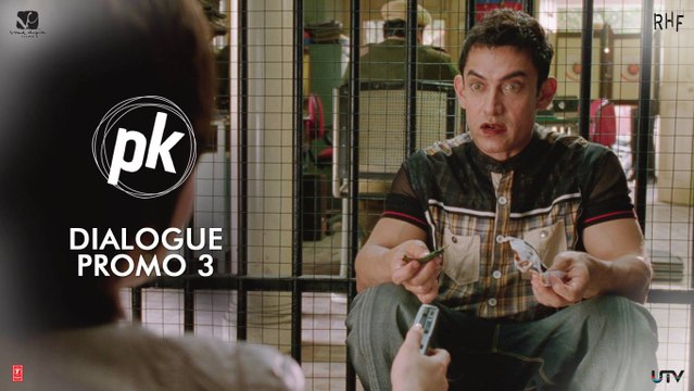 Dialogue HD Promo 3 - PK [2014] Aamir Khan