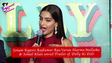 Sonam Kapoor,Rajkumar Rao,Varun Sharma,Mallaika  & Sohail Khan unveil Trailer of ‘Dolly Ki Doli’