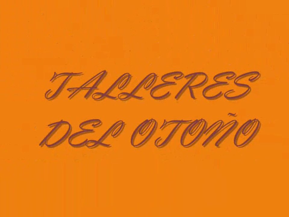TALLERES DE OTOÑO