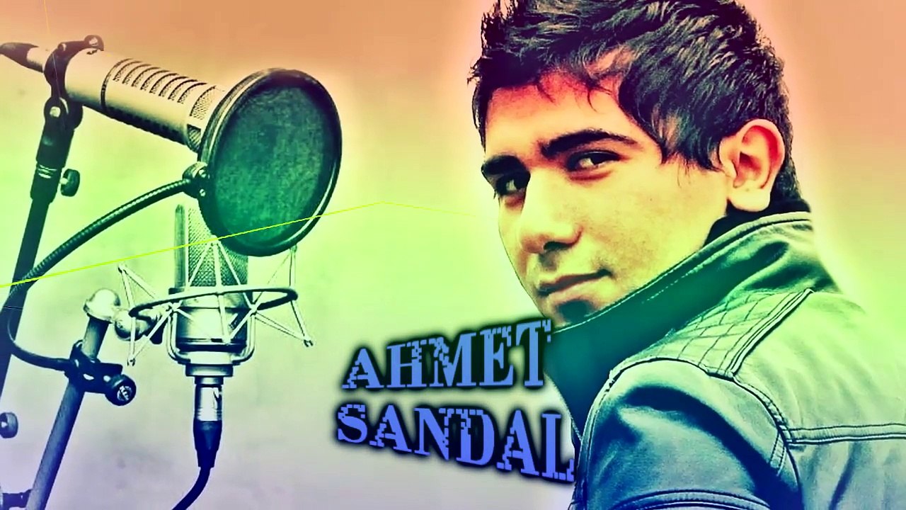 Ahmet SANDAL -  Asla izin verem gitmene