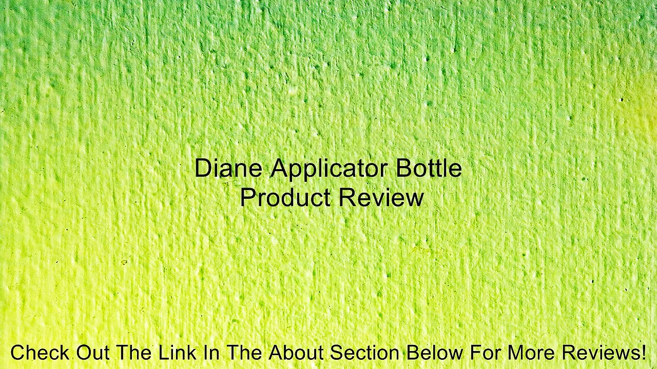 Diane Applicator Bottle Review