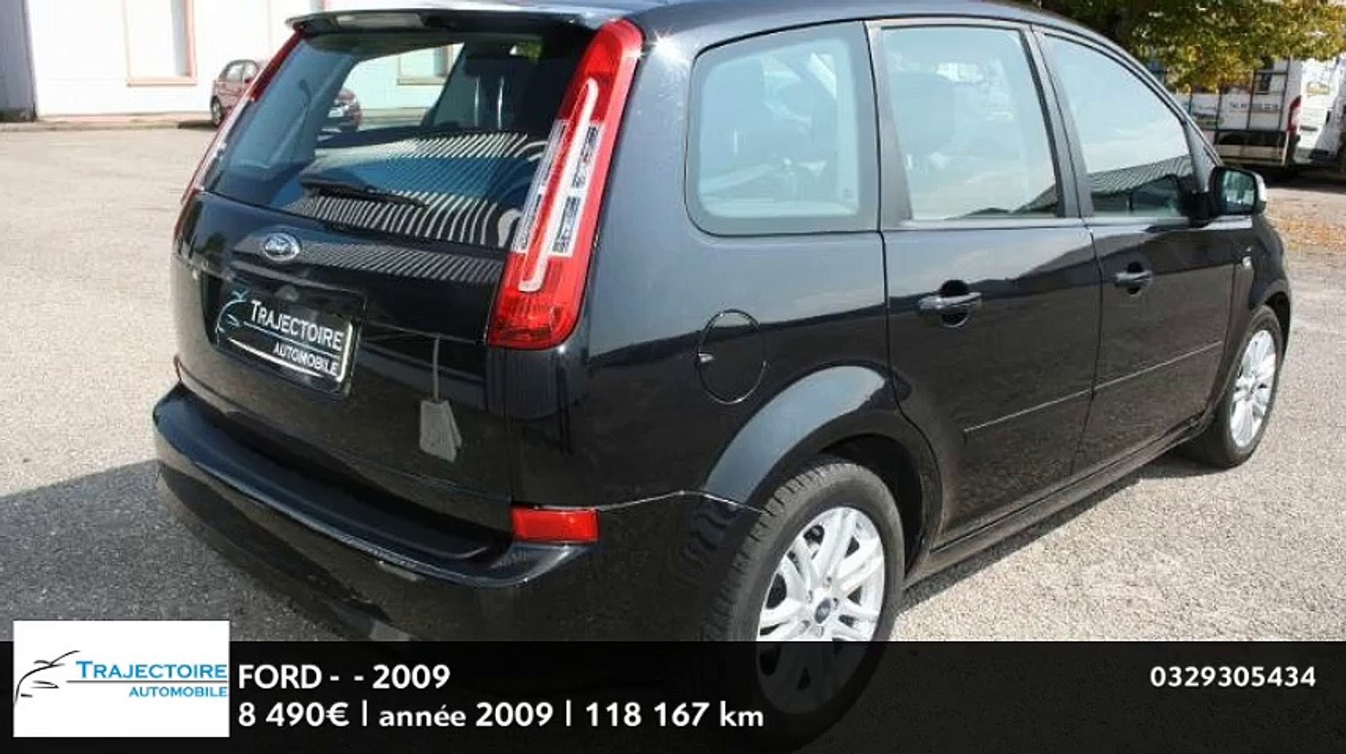 Annonce Occasion FORD C-MAX 1.6 TDCi110 DPF Ghia 2009 - Vidéo Dailymotion