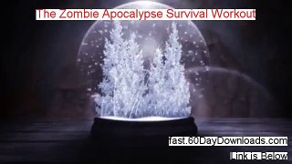 The Zombie Apocalypse Survival Workout Review (Newst 2014 membership Review)