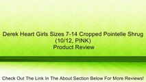 Derek Heart Girls Sizes 7-14 Cropped Pointelle Shrug (10/12, PINK) Review