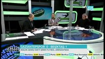 FUTBOL ARENASI Gaziantepspor 0-1 Beşiktaş - Sergen Yalçın & Erman Toroğlu