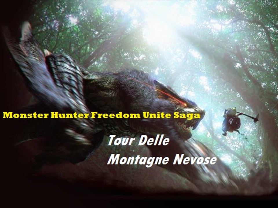 Monster Hunter Freedom Unite Saga: Tour Montagne Nevose