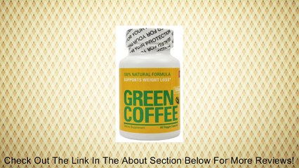100% Natural Premium Green Coffee Bean Extract Extract Weight Loss Pills Review