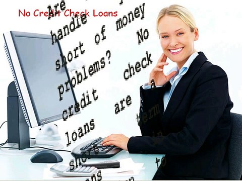 No Credit Check Cash Loans- Deal with Your Monetary Crisis Situations Easily