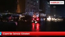 Cizre'de İzinsiz Gösteriye Polis Müdahalesi
