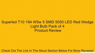 Superled T10 194 W5w 5 SMD 5050 LED Red Wedge Light Bulb Pack of 4 Review