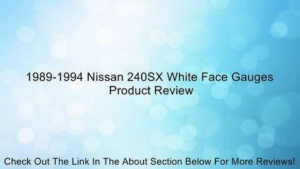 1989-1994 Nissan 240SX White Face Gauges Review