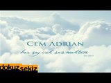 Cem Adrian - Her Şey Çok Sevmekten (Official Audio)