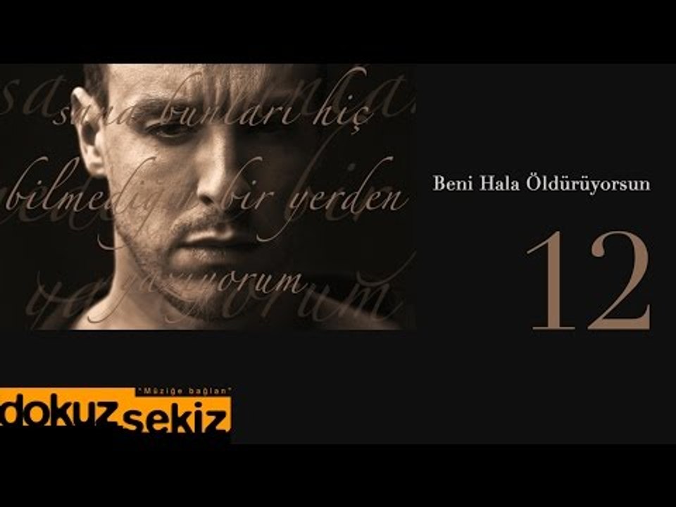 Cem Adrian - Beni Hala Öldürüyorsun (Lyric Video)