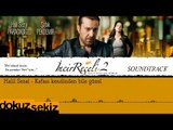 Halil Sezai - Kafası Kendinden Bile Güzel (İncir Reçeli 2 / Soundtrack)