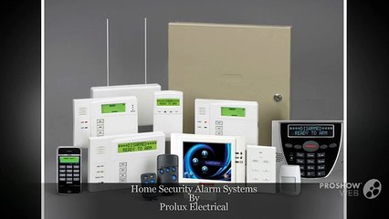 Home Security Alarm Systems by Prolux Electrical