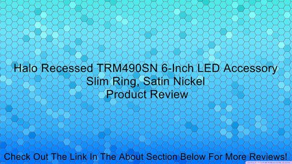 Halo Recessed TRM490SN 6-Inch LED Accessory Slim Ring, Satin Nickel Review