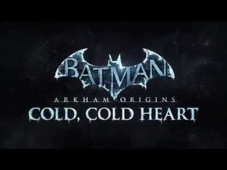 Batman Arkham Origins - DLC Cold Cold Heart Launch Trailer FR