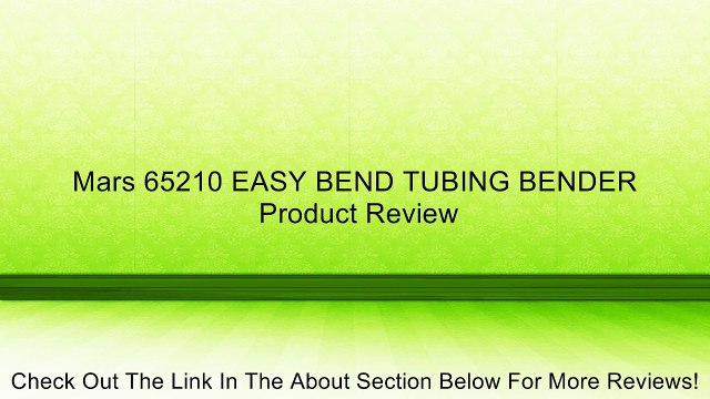 Mars 65210 EASY BEND TUBING BENDER Review