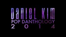 Pop Danthology 2014 par Daniel Kim