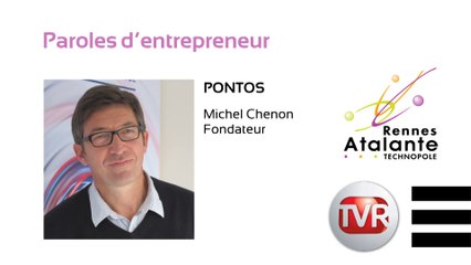 Paroles d'entrepreneur : Michel Chenon, fondateur de Pontos