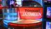Tonight With Jasmeen - 15th December 2014