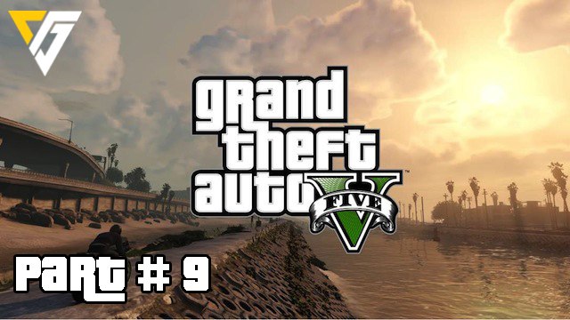 Grand Theft Auto 5 / GTA 5 Walkthrough Gameplay Part 9 (Chop) Campaign Mission 9 (PS4)