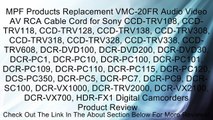 MPF Products Replacement VMC-20FR Audio Video AV RCA Cable Cord for Sony CCD-TRV108, CCD-TRV118, CCD-TRV128, CCD-TRV138, CCD-TRV308, CCD-TRV318, CCD-TRV328, CCD-TRV338, CCD-TRV608, DCR-DVD100, DCR-DVD200, DCR-DVD30, DCR-PC1, DCR-PC10, DCR-PC100, DCR-PC101
