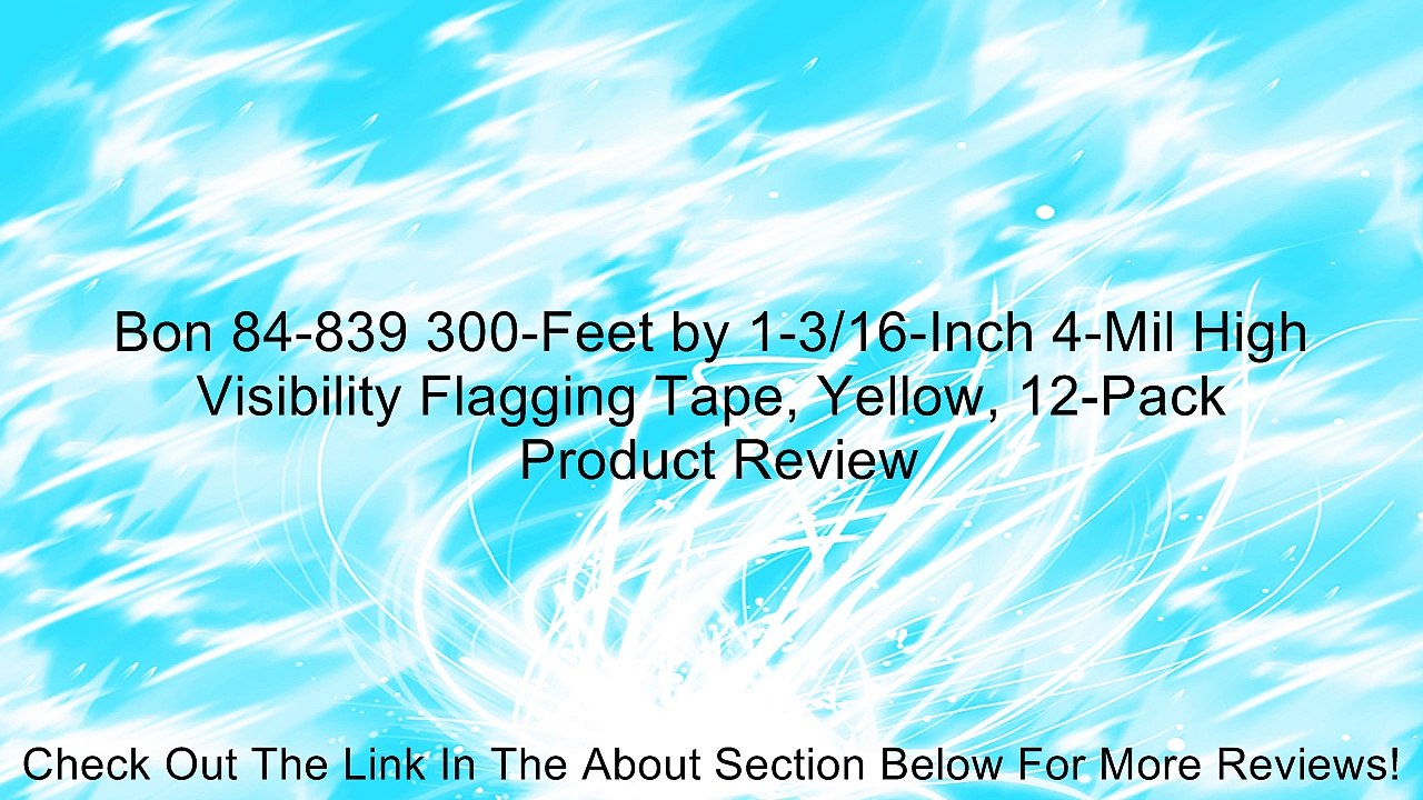 Bon 84-839 300-Feet by 1-3/16-Inch 4-Mil High Visibility Flagging Tape, Yellow, 12-Pack Review