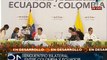 Ecuador y Colombia impulsan sus relaciones bilaterales