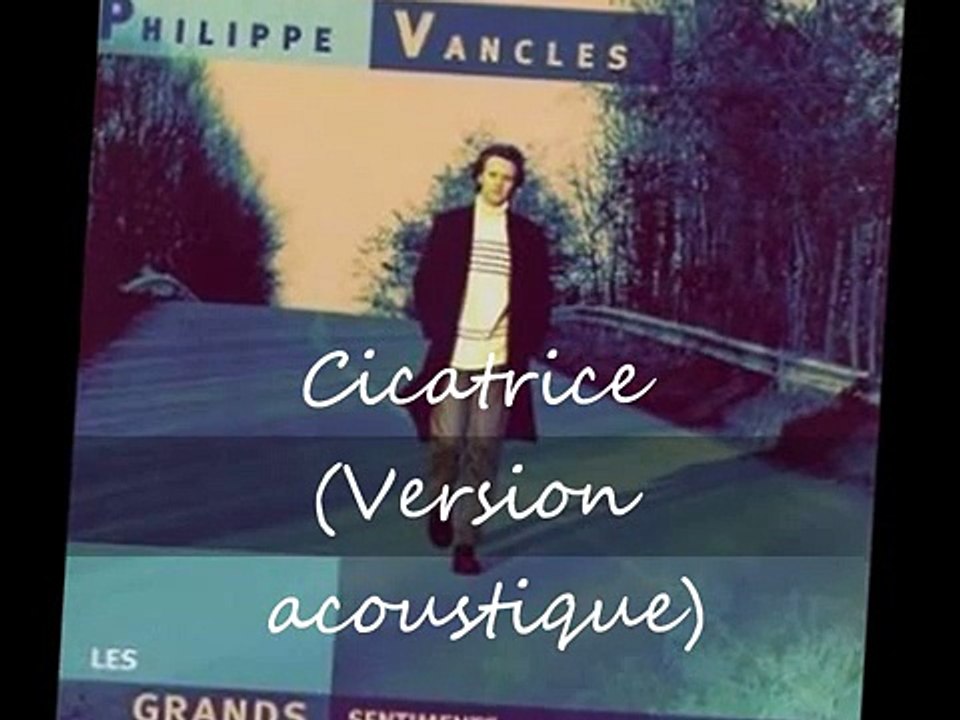 Philippe Vanclès "Cicatrice" (Version acoustique)